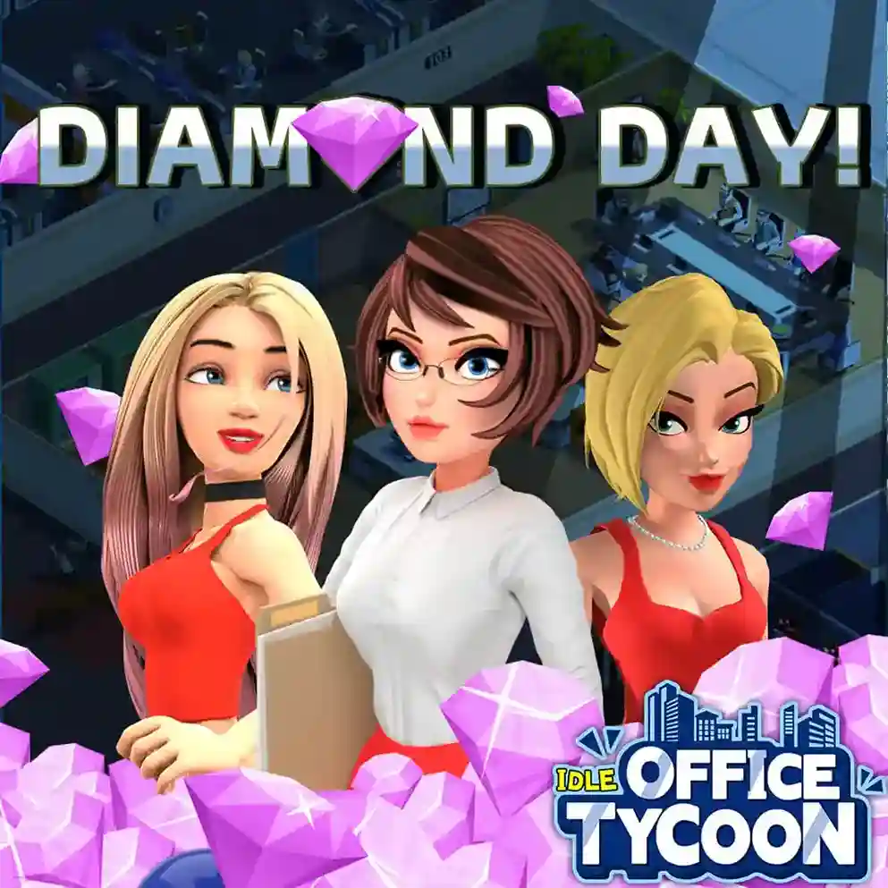 𝘿𝙞𝙖𝙢𝙤𝙣𝙙 𝘿𝙖𝙮 is coming in idle office tycoon